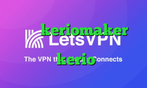 آدرس keriomaker کانکشن مایکروفر دانلود کانکشن فیلتر شکن kerio کانکشن لس