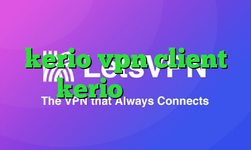 آنتی فیلتر اندروید رایگان خرید kerio vpn client خرید kerio خرید آی پی ثابت خارجی