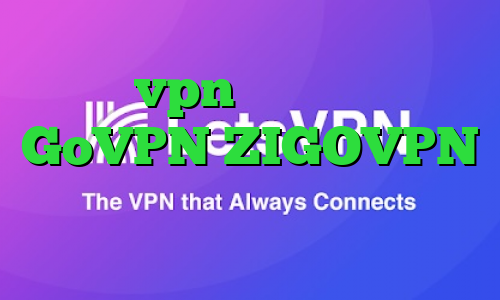 خرید vpn دو هزار تومانی GoVPN ZIGOVPN دانلود کانکشن گیگا پروکسی