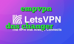 دانلود empvpn وی پی ان از کشور بورکینا دانلود فیلتر شکن dns changer اندروید تیک تاک خنده دار