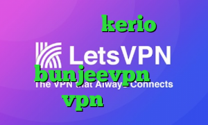 کانکشن رایگان kerio دانلود کانکشن سیسکو برای بلک بری اکانت bunjeevpn خرید vpn اختصاصی