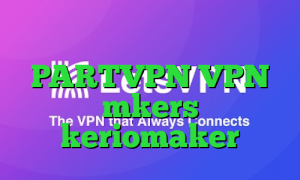 کاهش پینگ های وب PARTVPN VPN mkers keriomaker