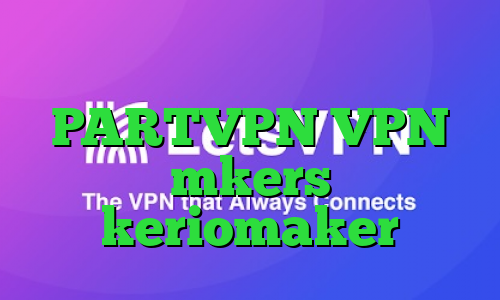 کاهش پینگ های وب PARTVPN VPN mkers keriomaker