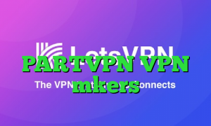 تیک تاک برنامه ن دیگه تیک تاک PARTVPN VPN mkers