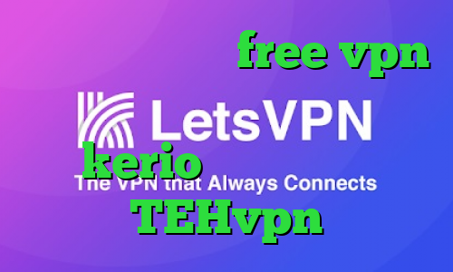 دانلود اپلیکیشن free vpn برای اندروید کاهش پینگ تایم خرید kerio پر سرعت اکانت TEHvpn