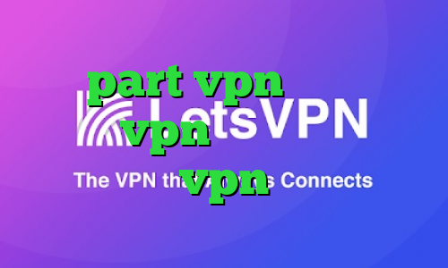 سایت part vpn کالکشن فیلم خرید vpn نامحدود تیک نت vpn