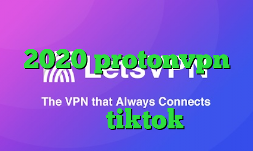 فیلتر شکن اپل فیلتر شکن فعال 2020 protonvpn دانلود کانکشن اس تونل وی پی ان برای tiktok