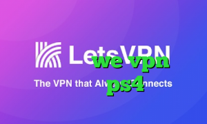 فیلتر شکن وی پی ن توربو دانلود کانکشن ای نت we vpn لیست پروکسی ps4