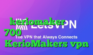 وی پی ان از کشور اتریش دانلود keriomaker تیک تاک 700 مگاوات آدرس سایت وی پی ان KerioMakers vpn