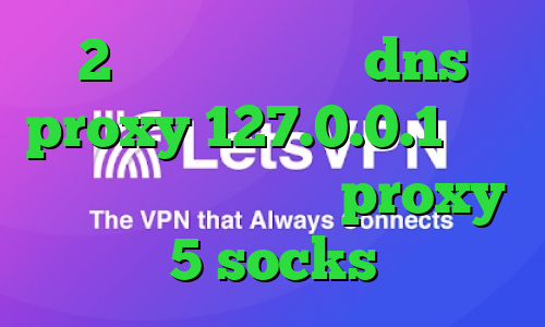 2بینی از تیک تاک dns proxy 127.0.0.1 وی پی ان از کشور لیتوانی proxy 5 socks