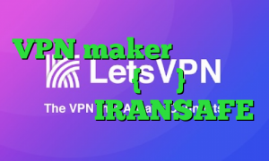 VPN maker وی پی ان از کشور میانمار ، {برمه} فیلتر شکن گرگ اکانت IRANSAFE