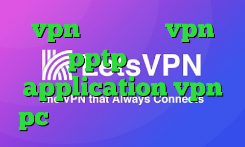 vpn میکرز خرید vpn pptp اندروید application vpn pc وی پی ان از کشور ازبکستان