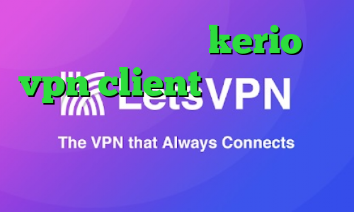 خرید فیلتر شکن kerio vpn client تیک تاک غمگین تست پینگ گیم دانلود کانکشن امپراطور