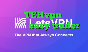 دانلود TEHvpn واکنش به تیک تاک easy trader ویروس قطع کانکشن
