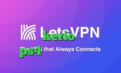 کریو با تست رایگان خرید اکانت فیلتر شکن kerio پروکسی برای ps4 آنتی فیلتر دانلود