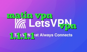 matin vpn دانلود انتی فیلتر پافین دانلود vpn 1.1.1.1 کاهش پینگ بازی ها
