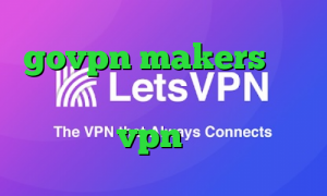 govpn makers خرید آی پی لهستان ای پی کشور ترکیه خرید vpn و کانکشن