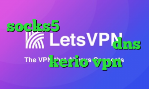 socks5 تلگرام فیلتر شکن با آی پی ثابت کاهش پینگ با dns خرید kerio vpn