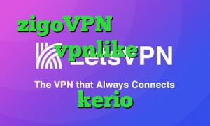 zigoVPN دانلود کانکشن هوشمند vpnlike دانلود تیک تاک ورژن دانلود کانکشن فیلترشکن kerio