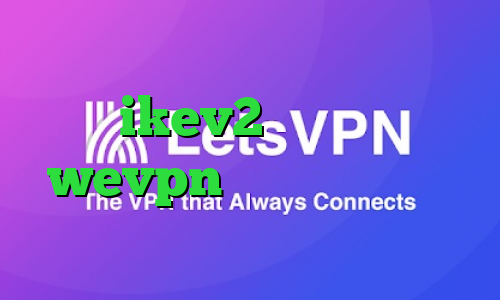 آنتی فیلتر گوگل کروم فروش سرویس ikev2 اپلیکیشن wevpn وی پی ان از کشور پالائو