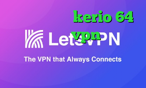 دانلود کانکشن kerio 64 بیتی فیلتر شکن vpn نسخه جدید با لینک مستقیم ویندوز تیک تاک دخترانه کاهش پینگ در ولورانت