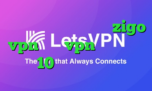 وی پی ان از کشور ویتنام zigo vpn خرید vpn برای ویندوز 10 میکرز وی پی ان