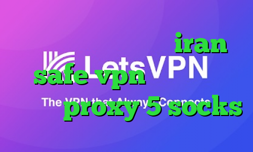 کانکشن نشدن اینترنت iran safe vpn آنتی فیلتر تلگرام proxy 5 socks