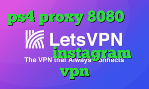 ps4 proxy 8080 خرید آی پی آذربایجان تیک تاک رفیق دخترونه instagram vpn