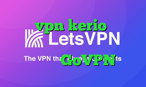 خرید vpn kerio رایگان کانکشن های کریو تیک تاک خنده دار افغانی GoVPN