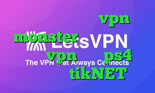 دانلود اپلیکیشن vpn monster تیک تاک یوتیوب خرید vpn برای ps4 اپلیکیشن tikNET