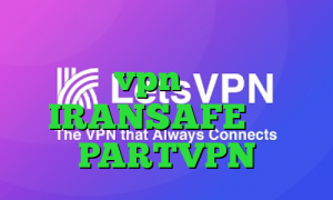 ضد فیلتر خرید کانکشن هوشمند پارس vpn آدرس IRANSAFE آدرس PARTVPN