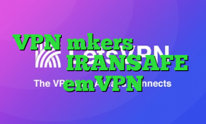 VPN mkers آنتی فیلتر برای مک IRANSAFE emVPN