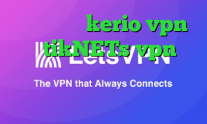 خرید اکانت kerio vpn سایت tikNETs vpn تیک تاک زمان وی پی ان از کشور سورینام