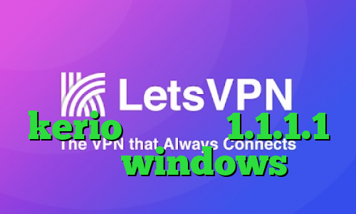 وی پی ان از کشور هندوراس کاهش پینگ پلی استیشن خرید کریو kerio فیلترشکن 1.1.1.1 برای windows