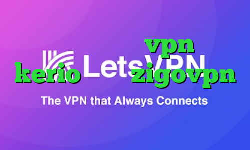 بهترین اپلیکیشن vpn خريد kerio اکانت zigovpn کاهش پینگ بازی لول