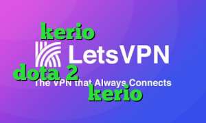 خرید kerio بدون قطعی تیک تاک مود شده آموزش کاهش پینگ dota 2 خرید اینترنتی فیلتر شکن kerio