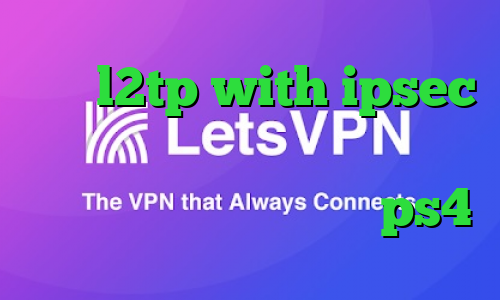 خرید l2tp with ipsec دانلود کانکشن گلد کریو کریو برای موبایل کد پروکسی رایگان ps4