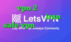 خرید vpn 2 کاربره دانلود کانکشن تونل پلاس iran safe vpn وی پی ان از کشور لتونی