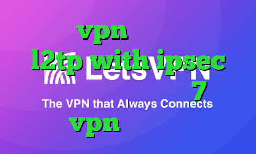 خرید vpn از شاتل خرید l2tp with ipsec کانکشن ساختن در ویندوز 7 خرید vpn تک کاربره