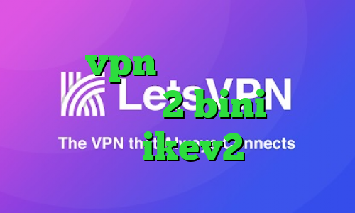 خرید vpn دولتی تیک تاک در ایران تیک تاک 2 bini خرید وی پی ikev2