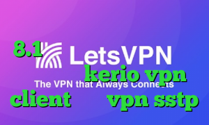 دانلود کانکشن سیسکو برای ویندوز 8.1 دانلود کانکشن پروکسی ورژن جدید خرید kerio vpn client خرید vpn sstp