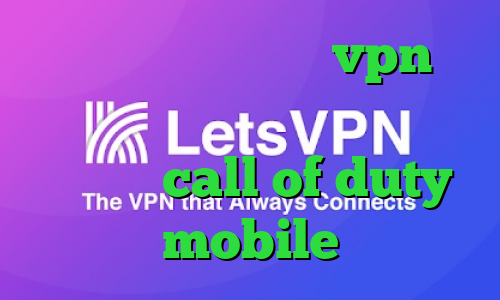 ضد فیلتر موبایل خرید vpn های وب ذانلود کانکشن سیسکو کاهش پینگ در بازی call of duty mobile