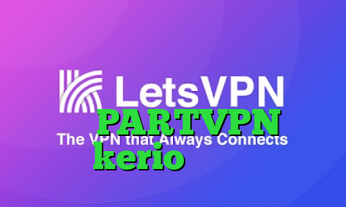 وی پی ان از کشور تونگا تغییر آی پی به کشور ایران در اندروید دانلود PARTVPN خرید kerio یک روزه