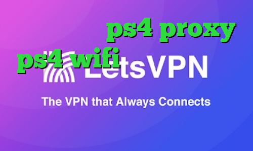 پروکسی سرور ps4 proxy ps4 wifi وی پی ان از کشور قرقیزستان فیلترشکن عالی نی نی سایت