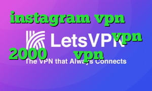 instagram vpn خرید آی پی کشور پرتغال خرید vpn 2000 خرید vpn برای گوشی سامسونگ