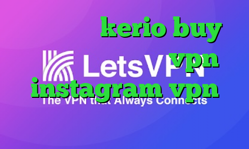 خرید کریو kerio buy دانلود کانکشن جدید vpn instagram vpn فیلترشکن جدید واسه تلگرام