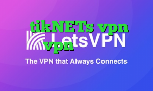 سایت tikNETs vpn خرید عمده vpn دانلود کانکشن پروکسی فایر آنتی فیلتر رایگان