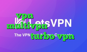 میکرvpn خرید آی پی استرالیا multivpn دانلود کانکشن هوشمند turbo vpn