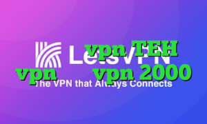 وی پی ان از کشور نیجریه بهترین اپلیکیشن vpn TEH vpn خرید vpn 2000 تومان