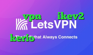 خرید vpn برای ikev2 دانلود کانکشن مداکس خرید کریو kerio واکسن کرونا در چین